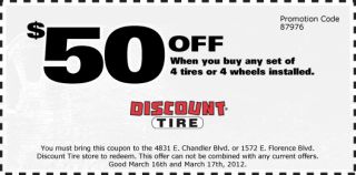 50 Off when you buy a set of 4 Tires or 4 Wheels installed. You must 