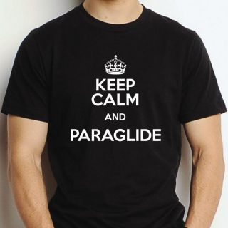 KEEP CALM AND PARAGLIDE T SHIRT SIZES S M L XL XXL PARAGLIDER WING 