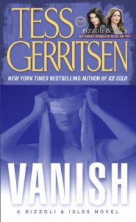 Vanish Bk. 5 by Tess Gerritsen 2006, Paperback
