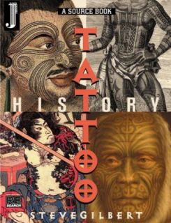 The Tattoo History Source Book by Steve Gilbert 2000, Paperback