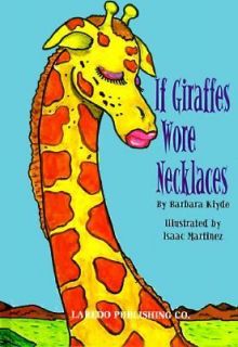 If Giraffes Wore Necklaces by Barbara Klyde 1998, Hardcover
