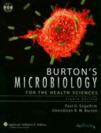Burtons Microbiology for the Health Sciences by Gwendolyn R. W 