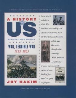   Terrible War, 1855 1865 by Joy Hakim 2006, Hardcover, Revised