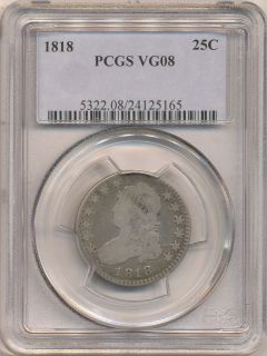 1818 CAPPED BUST QUARTER VG08 PCGS. Very Nice B 8 Example.
