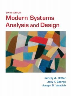  Systems Analysis and Design by Joey F. George, Jeffrey A. Hoffer 