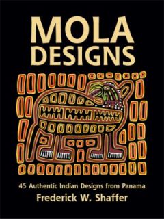Mola Designs by Frederick W. Shaffer 1982, Paperback
