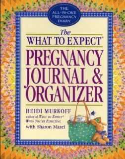   Journal and Organizer by Heidi Murkoff 2007, Paperback, Revised