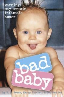 Bad Baby by Rob Battles, R. D. Rosen and Harry Prichett 2006 