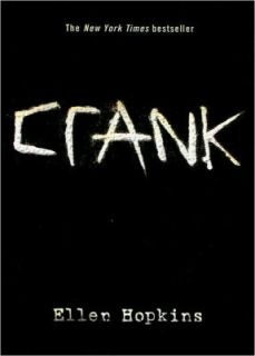 Crank by Ellen Hopkins 2010, Hardcover