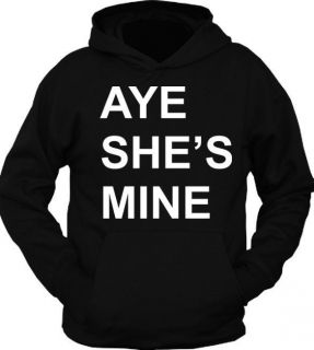 Aye Shes Mine Jersey Funny Shore Swag T Shirt Hoodie