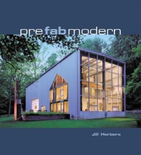 Prefab Modern by Jill Herbers 2004, Hardcover