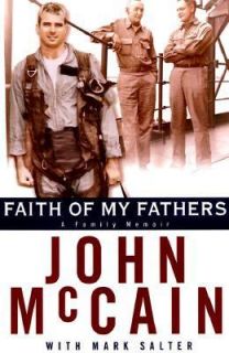 Faith of My Fathers by Mark Salter and John McCain 1999, Hardcover 