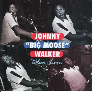 Blue Love by Johnny Big Moose Walker  1996, Evidence