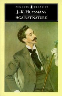 Against Nature A Rebours by Joris Karl Huysmans 1959, Paperback