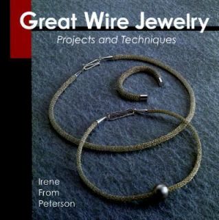   Projects and Techniques by Irene From Petersen 1999, Hardcover