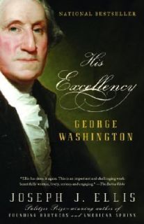   Excellency George Washington by Joseph J. Ellis 2005, Paperback
