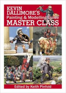 Kevin Dallimores Painting and Modelling Guide Master Class by Keith 