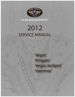 Victory Service Manual 2012 Vegas High Ball, Kingpin, Hammer, Hammer S
