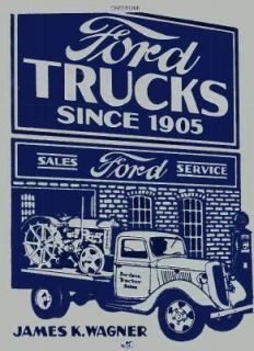 Ford Trucks by James K. Wagner 1965, Hardcover