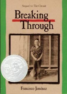 Breaking Through by Francisco Jimenez, Francisco Jiménez and 