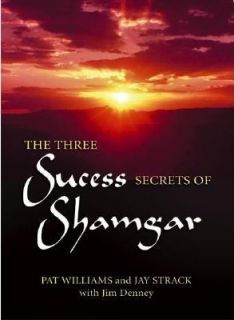 The Three Success Secrets of Shamgar by Pat Williams, Jay Strack and 