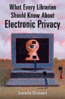   about Electronic Privacy by Jeannette Woodward 2007, Paperback