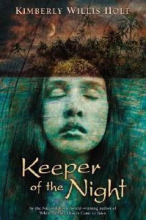 Keeper of the Night by Kimberly Willis Holt 2003, Hardcover, Revised 