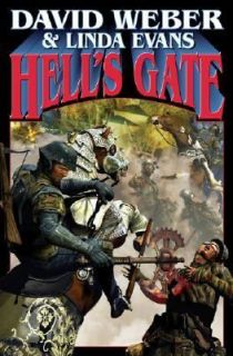 Hells Gate by David Weber and Linda Evans 2006, Hardcover