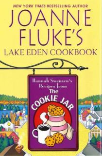 Joanne Flukes Lake Eden Cookbook Hannah Swensens Recipes from the 