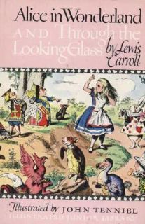   and Through the Looking Glass by Lewis Carroll 1946, Hardcover