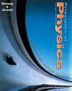   of Physics by Serway and John W. Jewwtt 2001, Hardcover