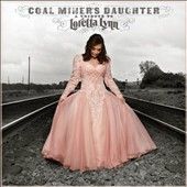 Coal Miners Daughter A Tribute to Loretta Lynn by Loretta Lynn CD 