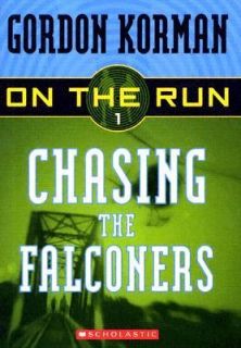 Chasing the Falconers No. 1 by Gordon Korman 2005, Paperback