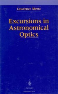   in Astronomical Optics by Lawrence N. Mertz 1996, Hardcover