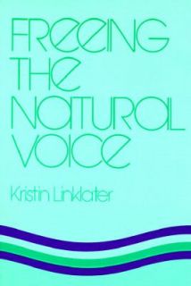 Freeing the Natural Voice by Kristin Linklater 1985, Paperback