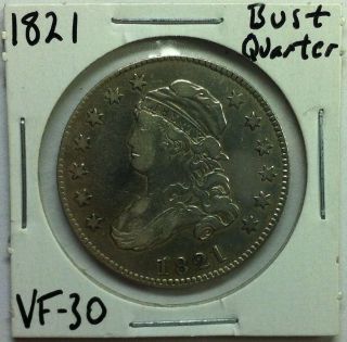 1821 Liberty Capped Bust Quarter~Sharp Strike/Details​, Low Mintage 