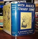 Halsey, Margaret WITH MALICE TOWARD SOME 1st Edition First 