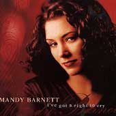 ve Got a Right to Cry by Mandy Barnett CD, Apr 1999, Sire