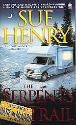The Serpents Trail (Maxie and Stretch, Book 1), Sue Henry, Acceptable 