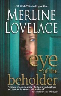 Eye of the Beholder by Merline Lovelace 2005, Paperback