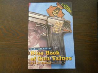 Blue Book of Gun Values Eighteenth Edition (1997, Paperback)