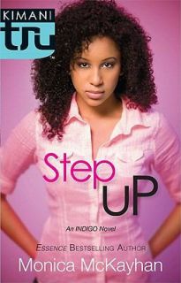 Step Up by Monica McKayhan 2010, Paperback