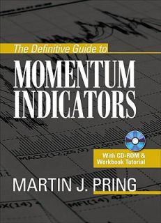   Guide to Momentum Indicators by Martin J. Pring 2009, Hardcover