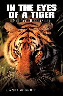   of a Tiger Poetry Unleashed by Candi McBride 2009, Hardcover