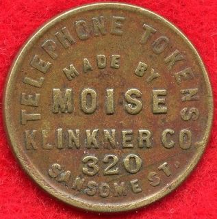 MOISE KLINKNER CO. TELEPHONE TOKEN   1897 1906   SAN FRANCISCO, CA