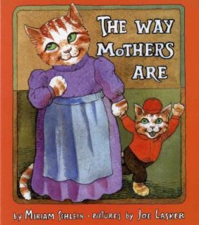 The Way Mothers Are by Miriam Schlein 2003, Paperback