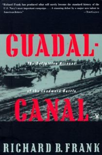 Guadalcanal The Definitive Account of the Landmark Battle by Richard B 