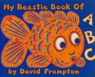 My Beastie Book of ABC by David Frampton 2002, Hardcover