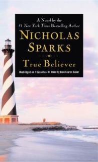 True Believer by Nicholas Sparks 2005, CD, Unabridged