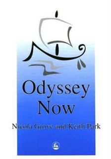 Odyssey Now by Nicola Grove and Keith Park 1996, Paperback